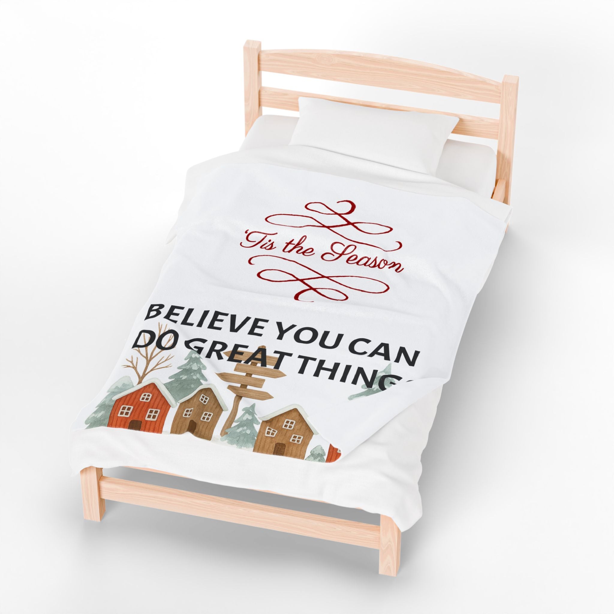 'Tis the Season Believe You Can Do Great Things Velveteen Plush Blanket | Holiday Village Design