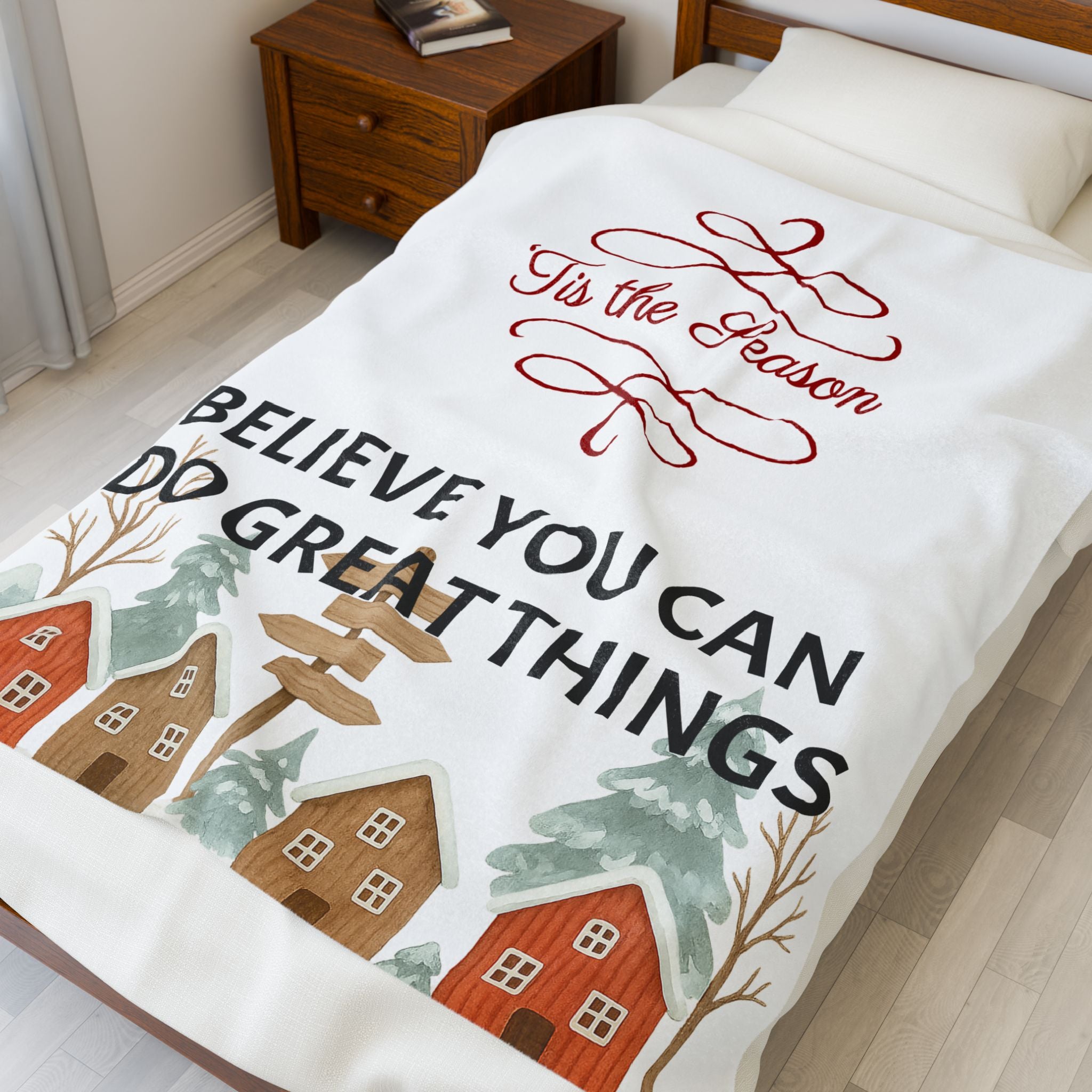 'Tis the Season Believe You Can Do Great Things Velveteen Plush Blanket | Holiday Village Design