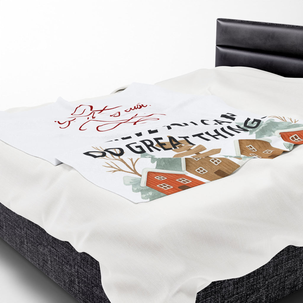 'Tis the Season Believe You Can Do Great Things Velveteen Plush Blanket | Holiday Village Design