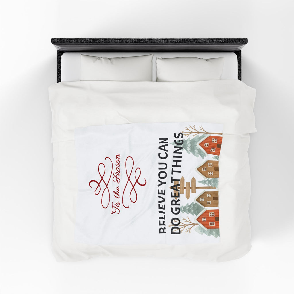 'Tis the Season Believe You Can Do Great Things Velveteen Plush Blanket | Holiday Village Design